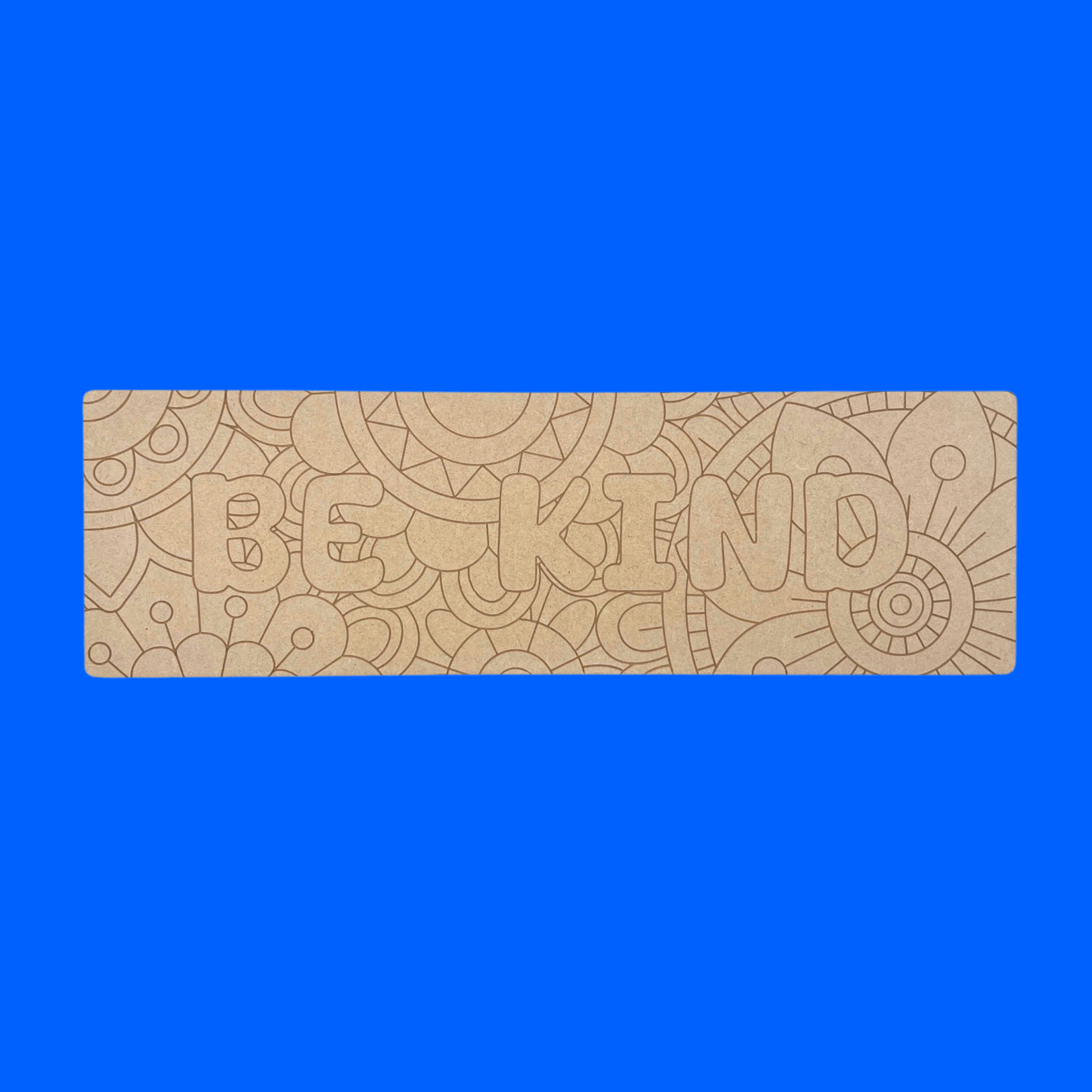 Be Kind Art Engraved Board