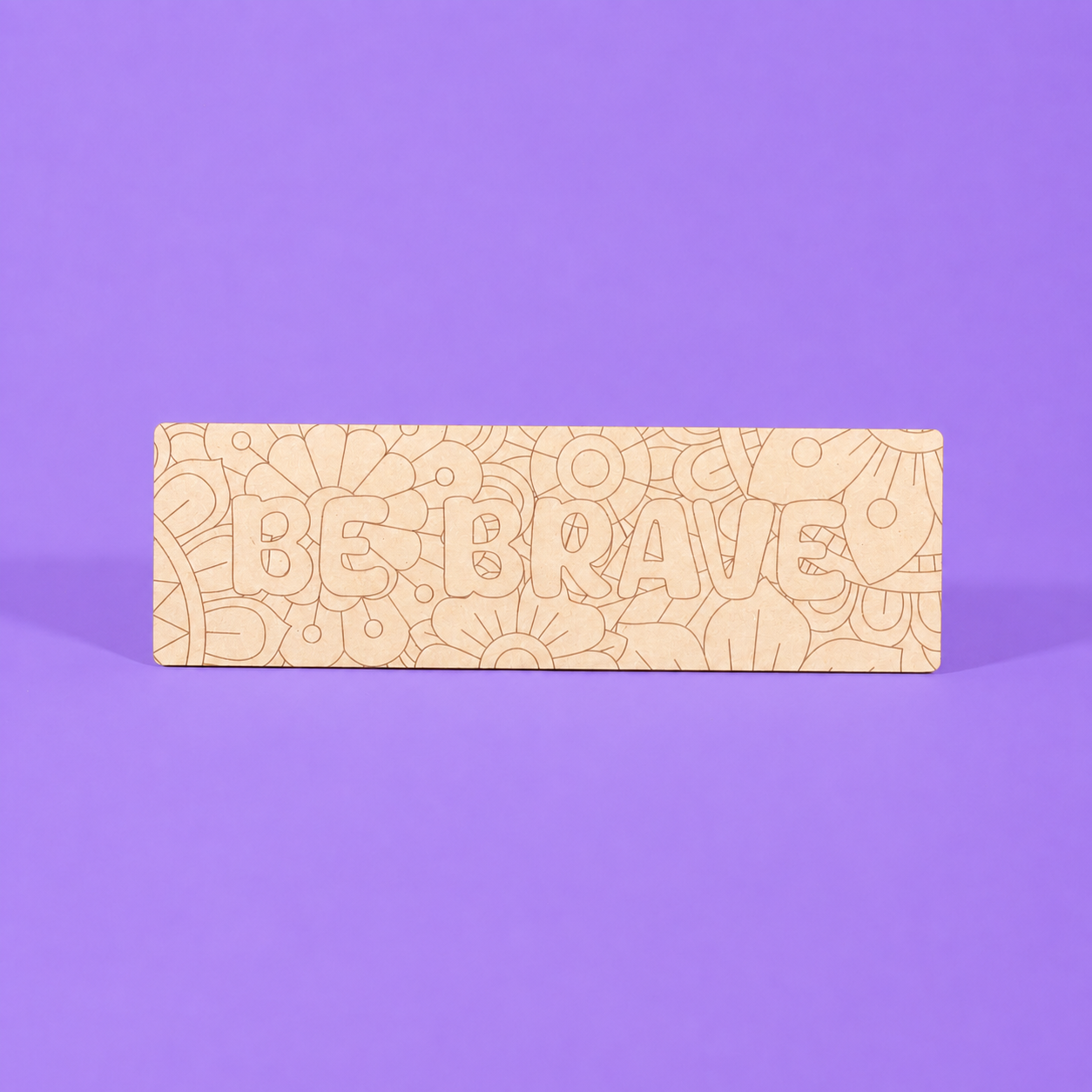 Be Brave Engraved Quote Art Board