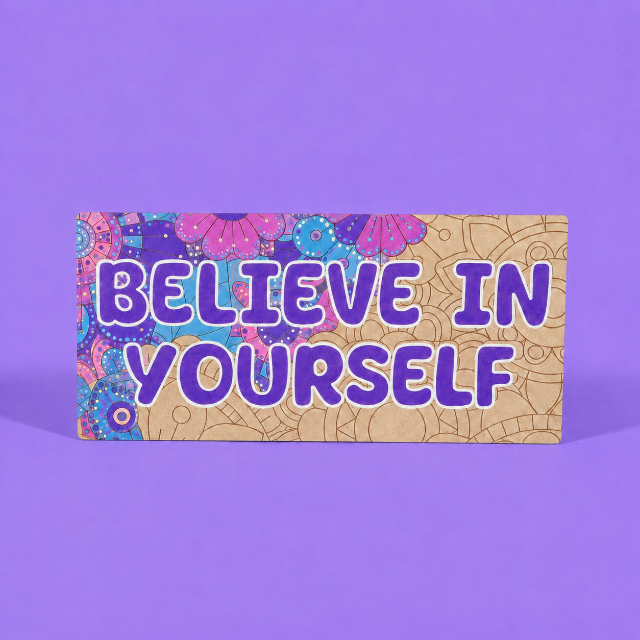 Believe In Yourself Engraved Quote Art Board