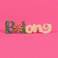 "Belong" Engraved Word Art Board