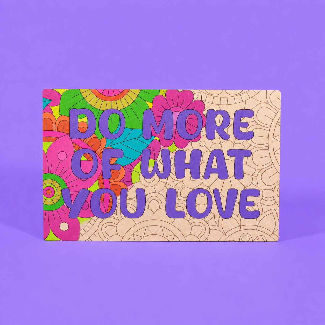 Do More Of What You Love Engraved Quote Art Board