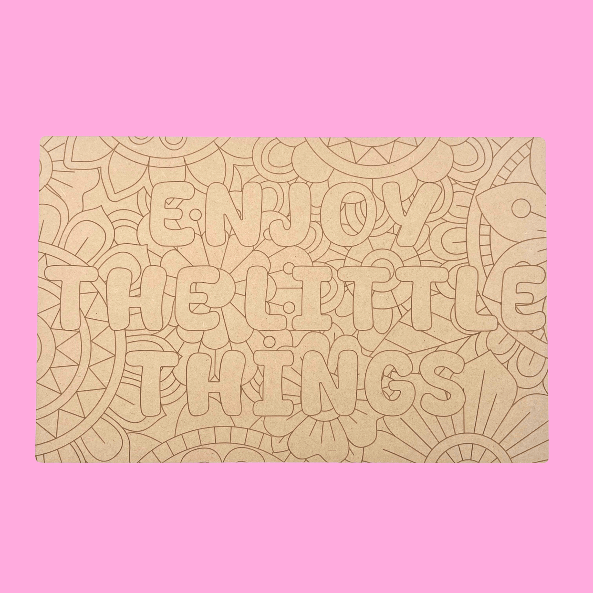 Enjoy The Little Things Art Engraved Board