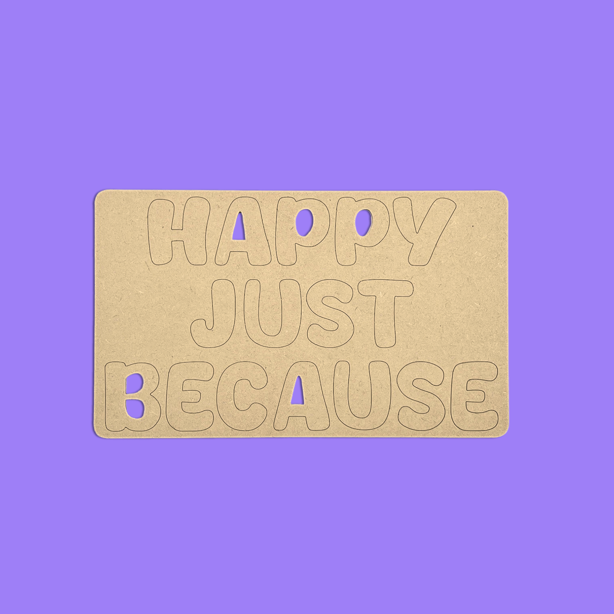 Happy Just Because Quote