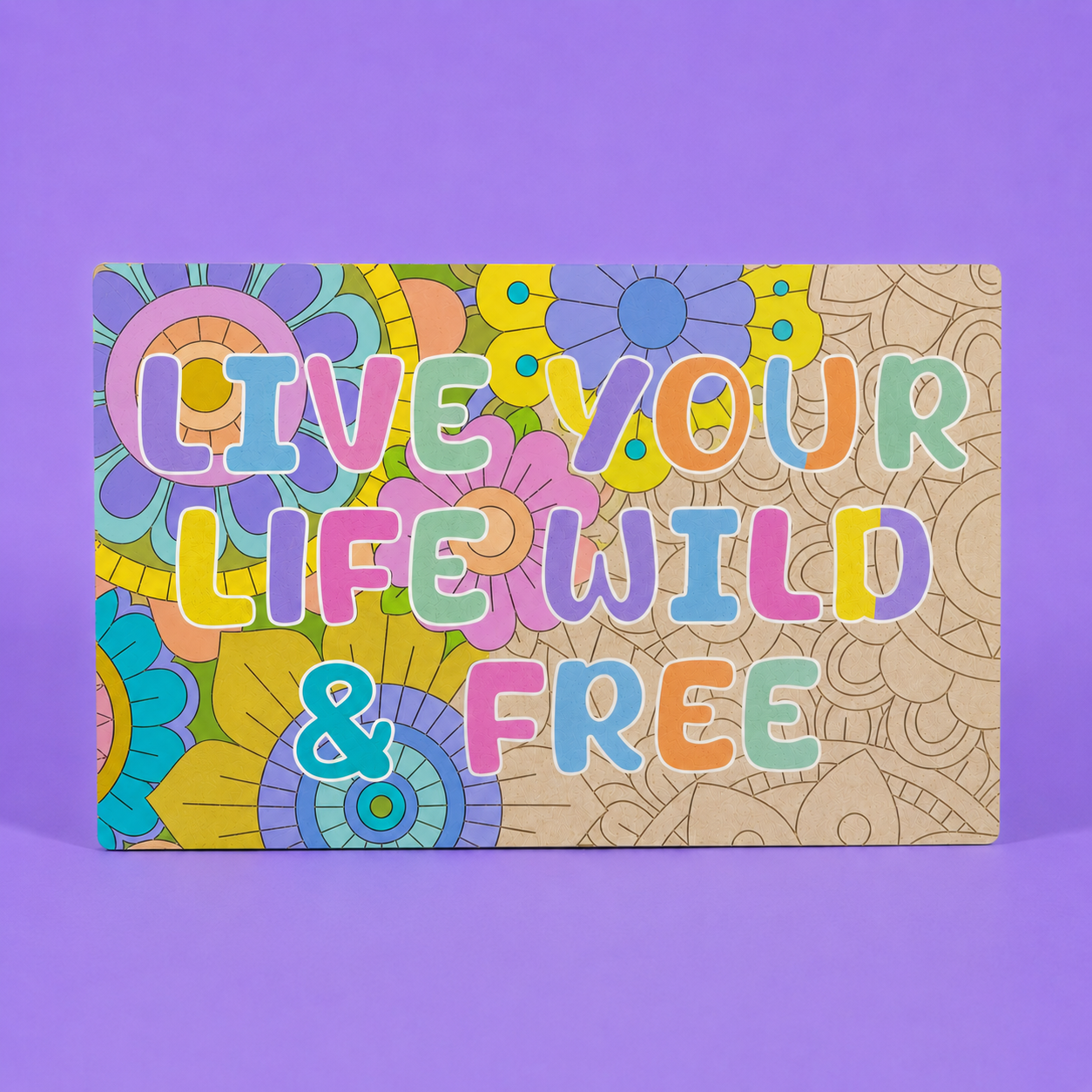 Live Your Life Wild & Free Engraved Quote Art Board