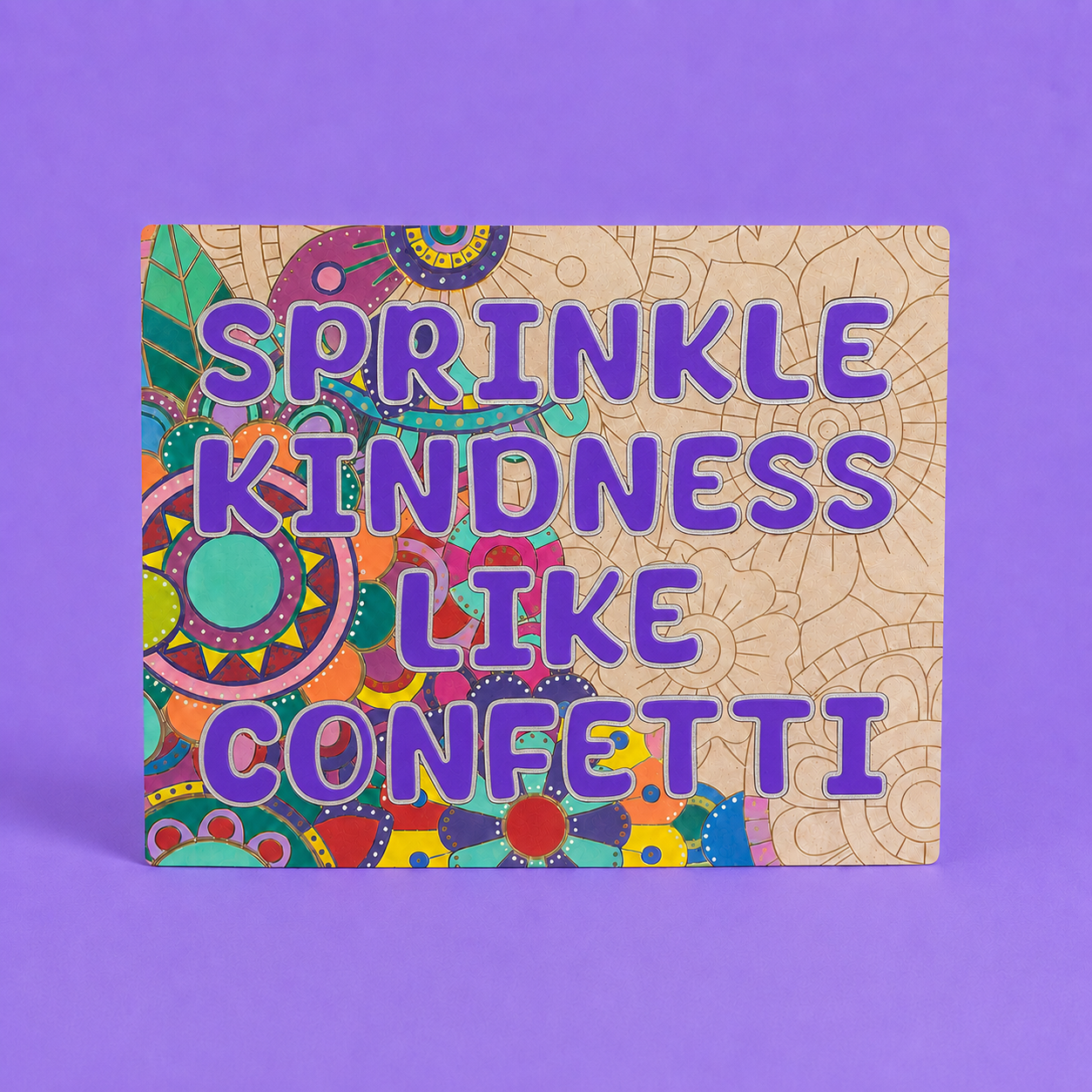 Sprinkle Kindness Like Confetti Engraved Quote Art Board