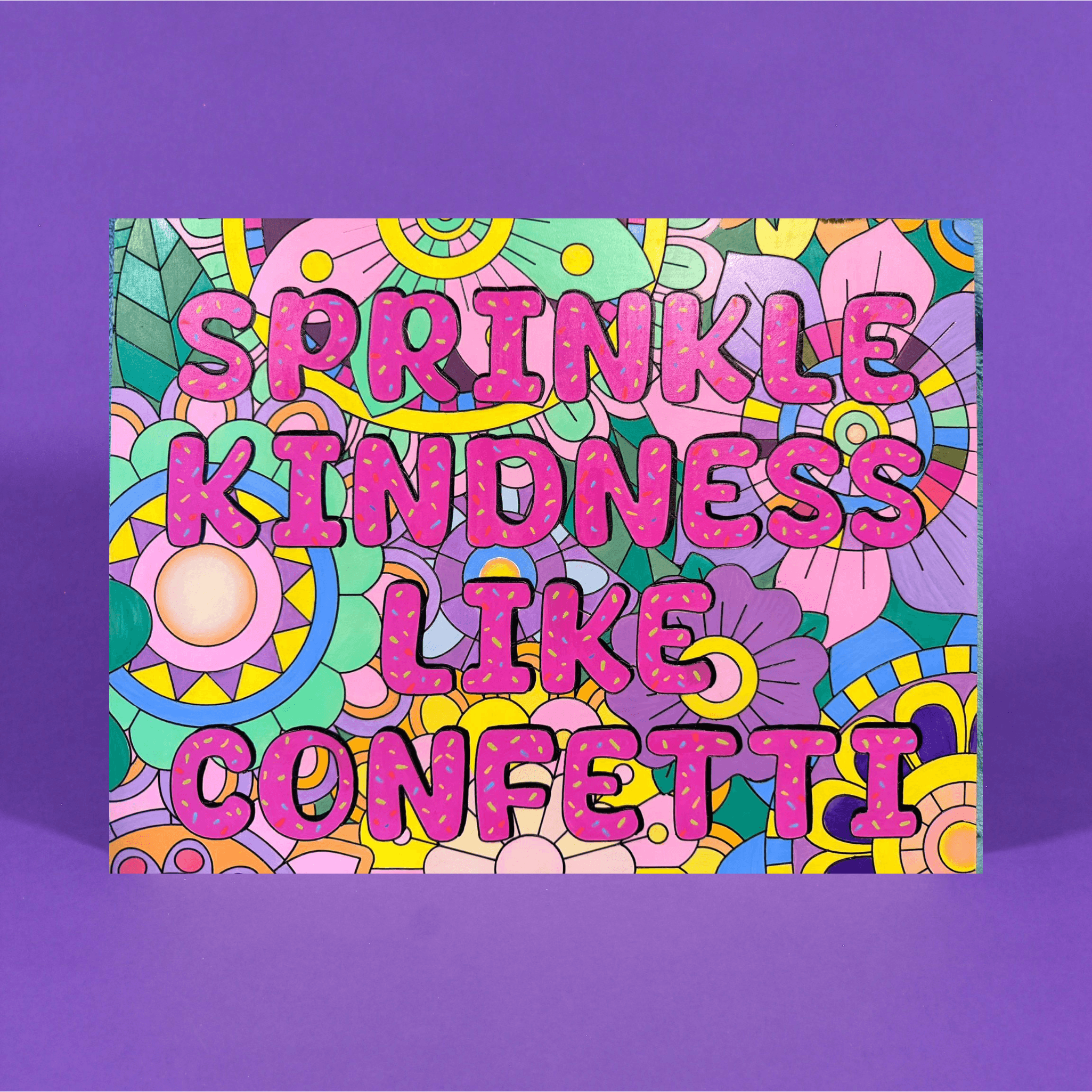 Sprinkle Kindness Like Confetti Engraved Quote Art Board