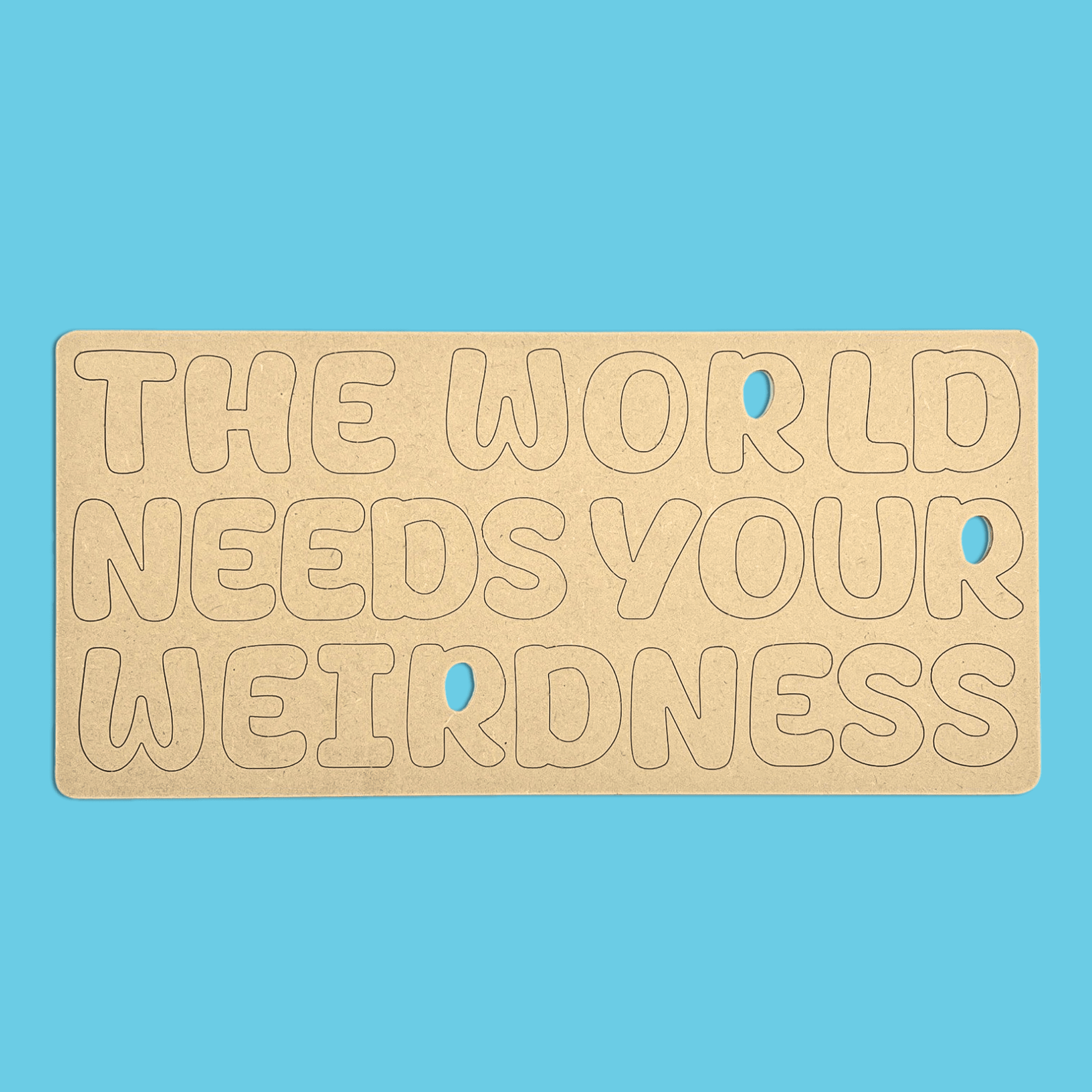 The World Needs Your Weirdness Quote