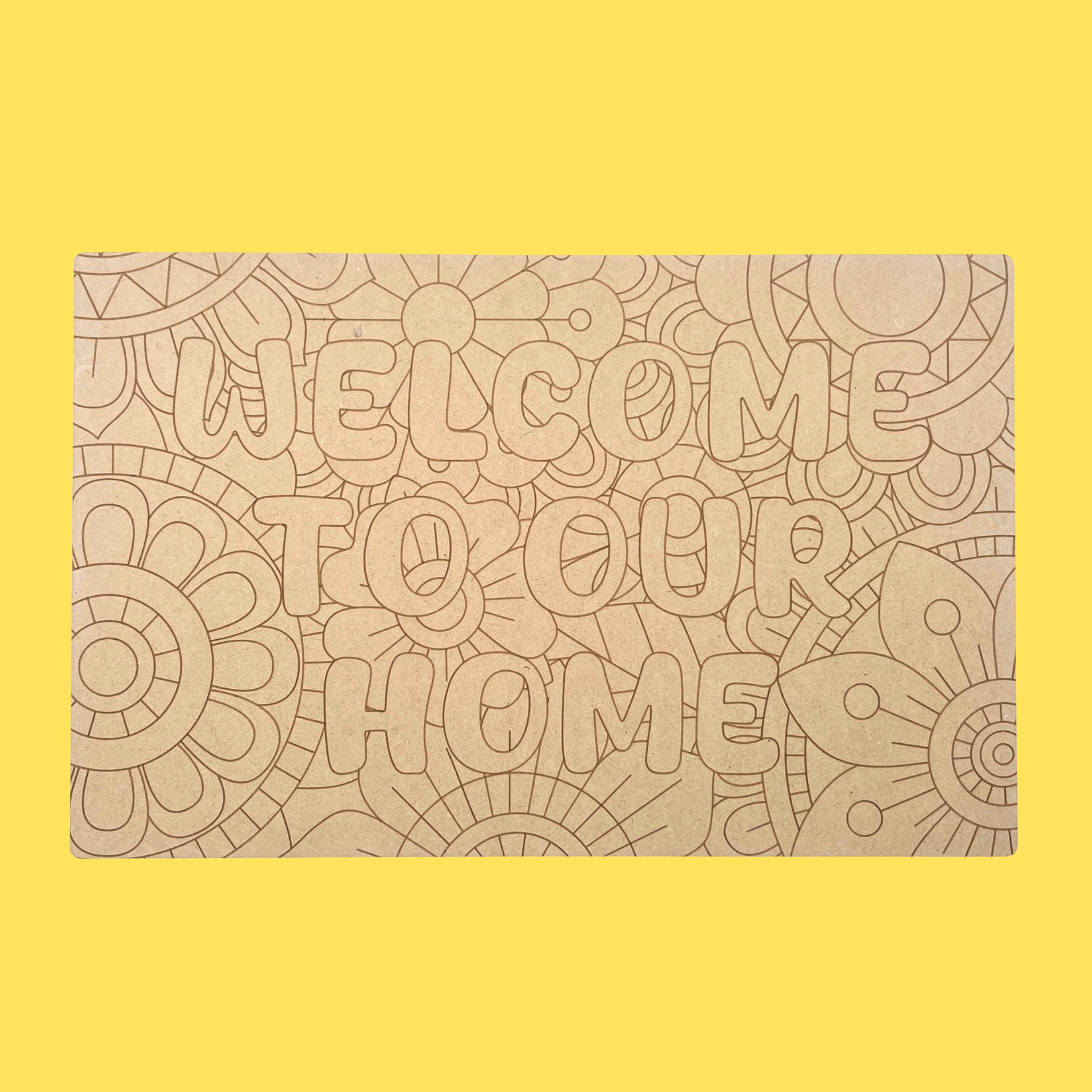 Welcome To Our Home Art Engraved Board