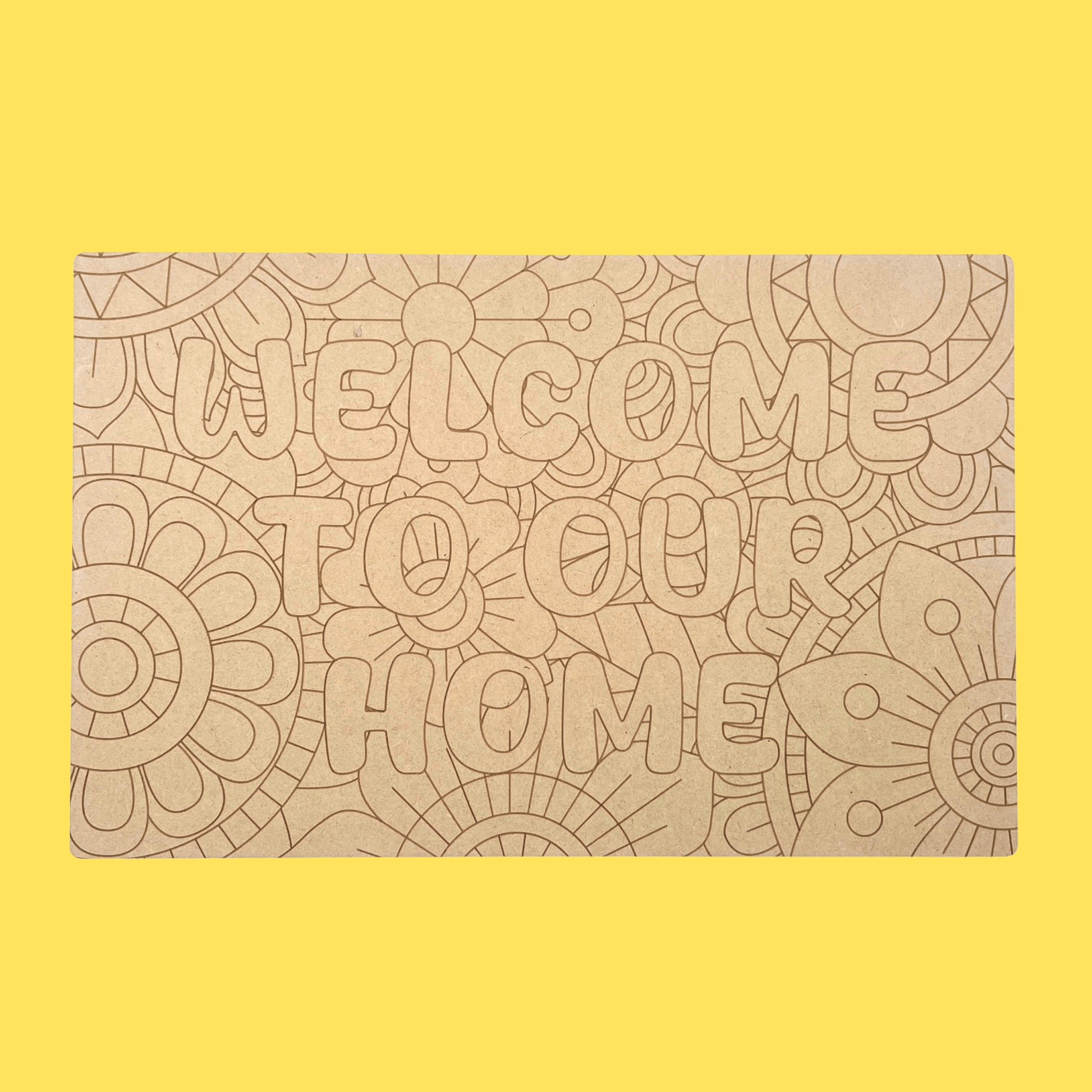 Welcome To Our Home Art Engraved Board
