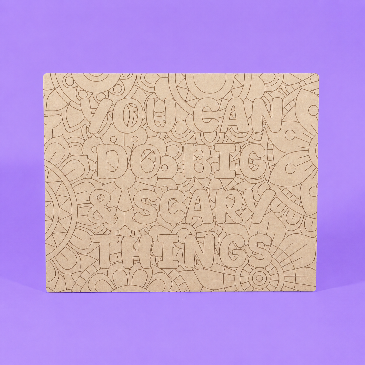 You Can Do Big & Scary Things Engraved Quote Art Board