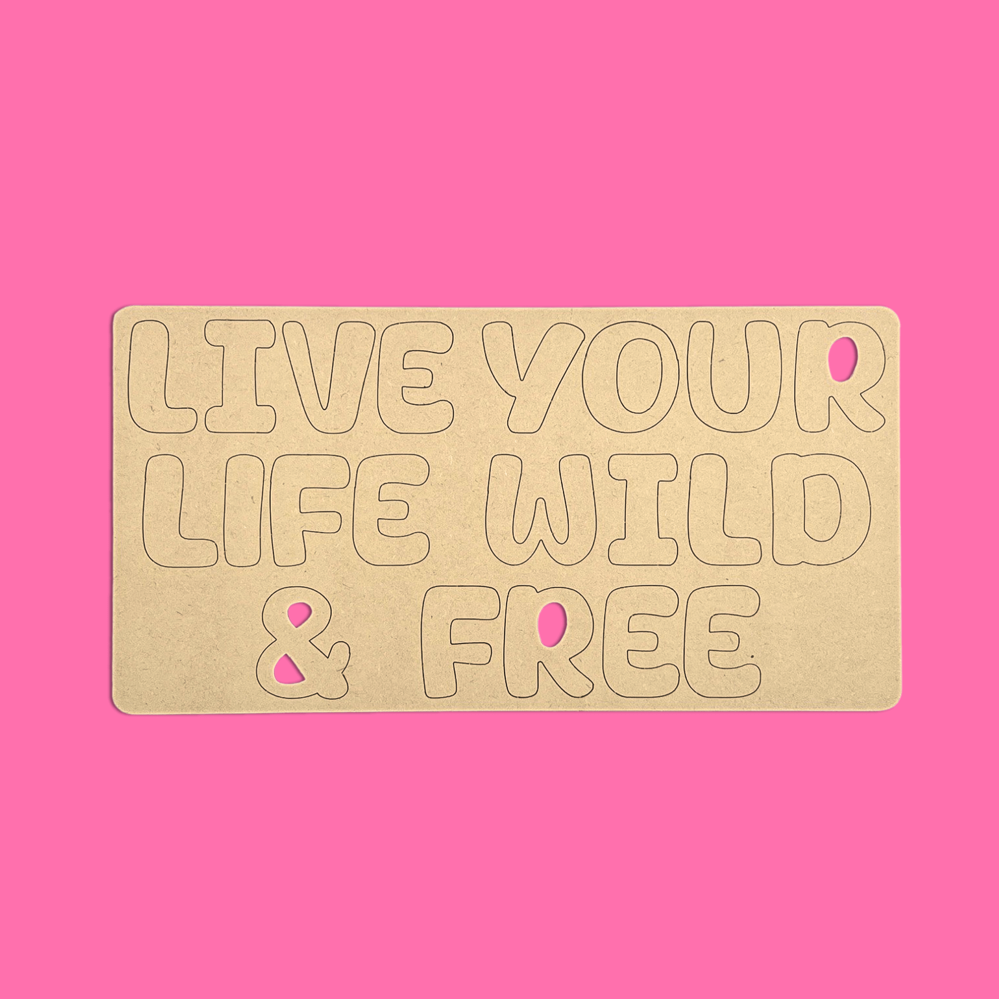 Live Your Life Wild &  Free Quote
